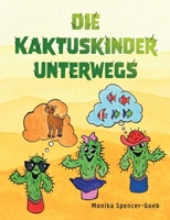 Die Kaktuskinder unterwegs (German Edition) 3819274456 Book Cover