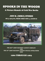 Spooks in the Woods: A Picture Memoir of Cold War Berlin 1648040519 Book Cover