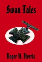 Swan Tales 1403333912 Book Cover