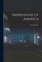 Impressions of America 1016254415 Book Cover