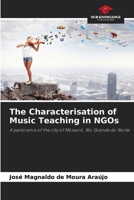 The Characterisation of Music Teaching in NGOs 6209596894 Book Cover