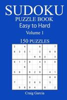 150 Easy to Hard Sudoku Puzzle Book 1546304088 Book Cover