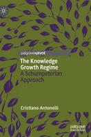 The Knowledge Growth Regime: A Schumpeterian Approach 3030055078 Book Cover