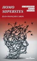 Homo superstes: Le coût politique de la vie à tout prix (French Edition) B0CPLFFZRK Book Cover