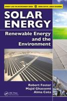 Solar Energy: Renewable Energy and the Environment 1420075667 Book Cover