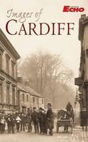 Images of Cardiff 1859838669 Book Cover