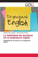 La habilidad de escritura en la asignatura Inglés (Spanish Edition) 6139405793 Book Cover