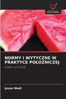Normy I Wytyczne W Praktyce PoloZniczej (Polish Edition) 6209984088 Book Cover