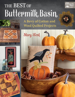 The Best of Buttermilk Basin: A Bevy of Cotton and Wool Quilted Projects 1604689536 Book Cover