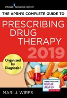 The APRN's Complete Guide to Prescribing Drug Therapy 2019 0826151035 Book Cover