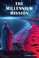 The Millennium Mission 1365410560 Book Cover