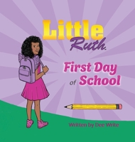Little Ruth First Day of School B0FPWWC76C Book Cover
