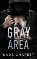 Gray Area: The Falco Brothers Book 1 B0FKZPNPY7 Book Cover