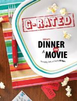 Group's Dinner and a Movie: G-Rated: Friendship, Faith, and Fun for All Ages 0764436619 Book Cover