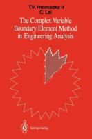 The Complex Variable Boundary Element Method in Engineering Analysis 1461291038 Book Cover