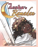 Little Aesha's First Ramadan B0GGMB24YH Book Cover