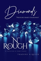 DiAmond$ N’ The Rough: A Beautiful Collection of Flawed Gemstones 1098395549 Book Cover