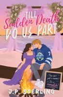 Till Sudden Death Do Us Part B0FPGR45W1 Book Cover