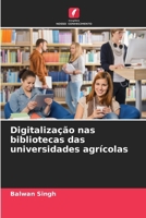 Digitalização nas bibliotecas das universidades agrícolas (Portuguese Edition) 6208148502 Book Cover