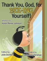 Thank You, God, For Bee-ing Yourself B0CP2PD8MZ Book Cover