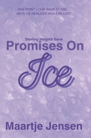 Promises On Ice (Sterling Heights) B0F7XYLBB7 Book Cover