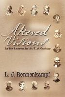 Altered Visions: Rx for America in the 21st Century 1453567666 Book Cover