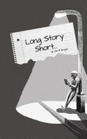 Long Story Short... 1484075641 Book Cover