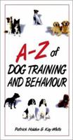 AZ Of Dog Training and Behavior 1582450072 Book Cover