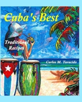 Cuba's Best, Traditional recipes B0DR9WVHPQ Book Cover