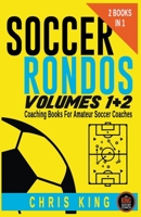 Soccer Rondos Volumes 1 and 2 (Coaching Soccer) B0CK81GW81 Book Cover