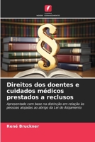 Direitos dos doentes e cuidados médicos prestados a reclusos (Portuguese Edition) 6209855083 Book Cover