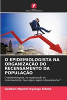O Epidemiologista Na Organização Do Recensamento Da População (Portuguese Edition) 6630370481 Book Cover