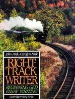 Right Track Writer: Beginning Ged Essay Writing (Cambridge Writing Series) 0137816596 Book Cover