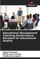 Educational Management Teaching Performance: Binomial for Educational Quality 6206271110 Book Cover