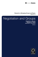 Research on Managing Groups and Teams, Volume 14: Negotiation and Groups 0857245597 Book Cover