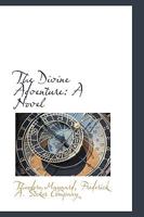 The Divine Adventure: A Novel 1523389028 Book Cover