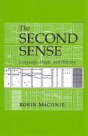 The Second Sense: Language, Music & Hearing 0810842424 Book Cover