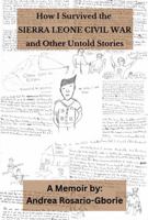 How I Survived the Sierra Leone Civil War and Other Untold Stories B0F3M8H2Q1 Book Cover