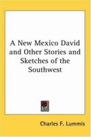 A New Mexico David And Other Stories And Sketches of the Southwest 101580702X Book Cover