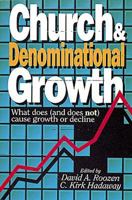 Church and Denominational Growth: What Does (and Does Not) Cause Growth or Decline 0687159040 Book Cover