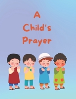 A Child's Prayer B0FHQM4VNY Book Cover