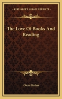 The love of books and reading, 1021715328 Book Cover