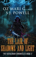 The Lair of Shadows and Light (The Katalonan Chronicles) 4824196353 Book Cover