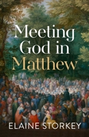 Meeting God in Matthew 0281081956 Book Cover