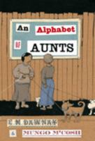 An Alphabet of Aunts 0224081160 Book Cover