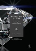 Interpretations of Luxury: Exploring the Consumer Perspective 331960869X Book Cover