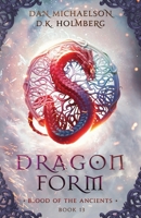 Dragon Form (Blood of the Ancients) B0CMV2LSZG Book Cover