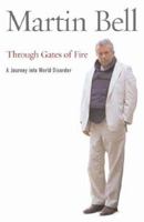 Through Gates of Fire: A Journey into World Disorder 0297847481 Book Cover