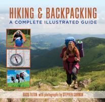 Knack Hiking and Backpacking: A Complete Illustrated Guide (Knack: Make It easy) 1599214008 Book Cover