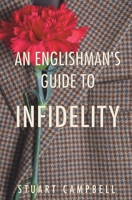 An Englishman's Guide to Infidelity 0645719846 Book Cover